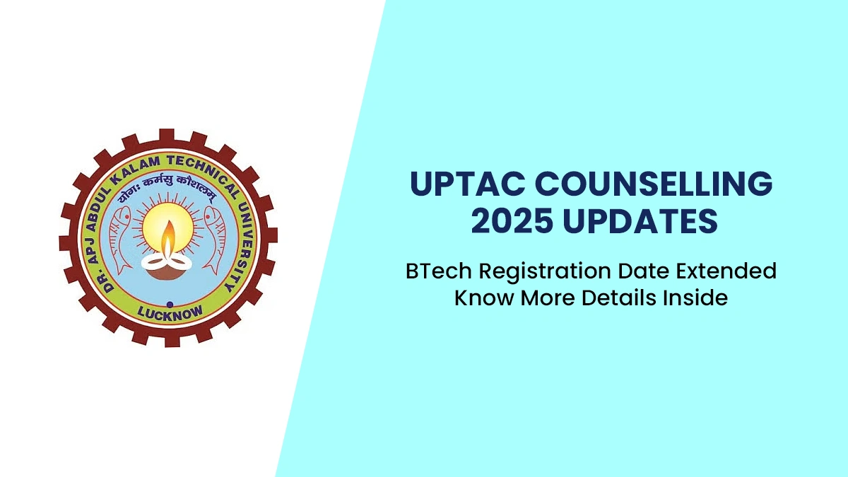 UPTAC Counselling 2025 Updates BTech Registration Date Extended.webp